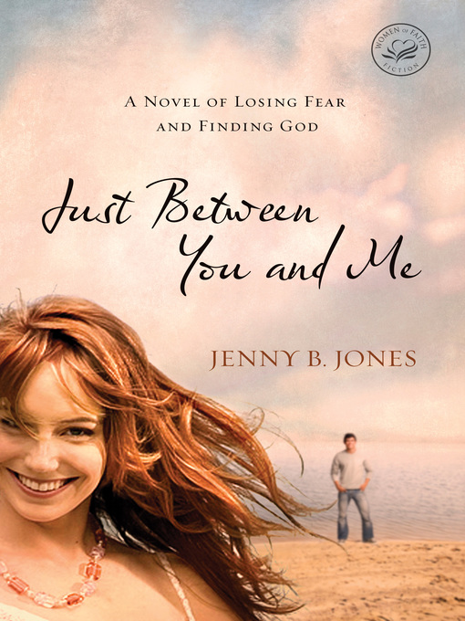 Title details for Just Between You and Me by Jenny B. Jones - Available